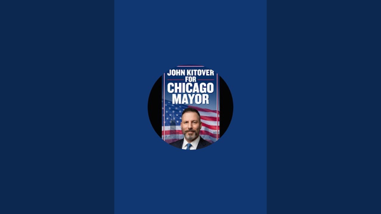 Vote John Kitover for Chicago Mayor — February 23, 2027. Honest. Hard Working. Reliable. Intelligent. Creative. Liberate Chicago NOW!